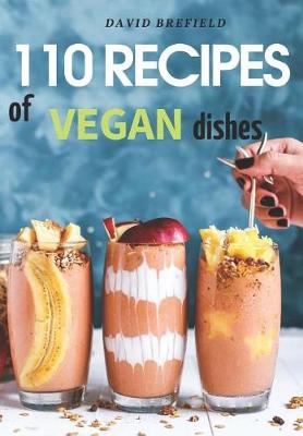 Cover of 110 recipes of vegan dishes