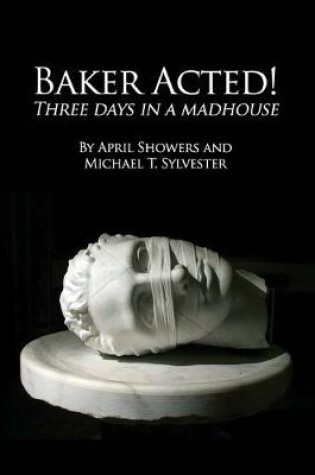 Cover of Baker Acted!