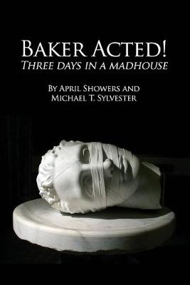 Book cover for Baker Acted!