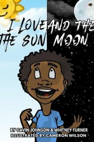 Cover of I love the sun and the moon