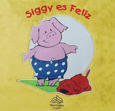 Book cover for Siggy Es Feliz