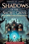 Book cover for Shadows of the Sacred Grove - Journey Through Darkness to Restore the Light