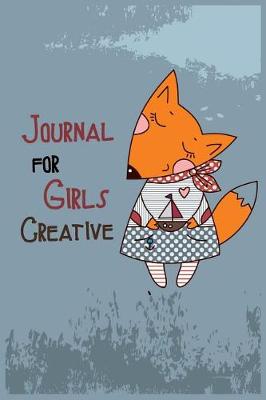Book cover for Journal For Girls Creative
