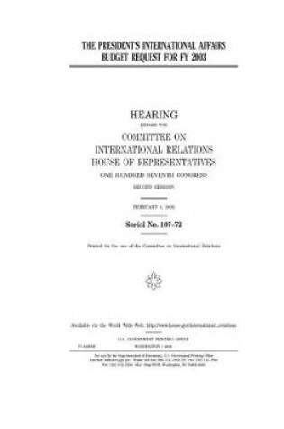 Cover of The president's international affairs budget request for FY 2003