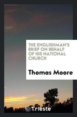 Book cover for The Englishman's Brief on Behalf of His National Church