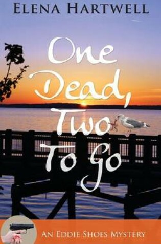 Cover of One Dead, Two to Go