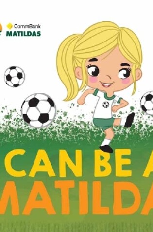 Cover of I Can Be a Matilda