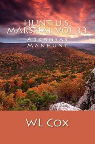 Cover of Hunt-U.S. Marshal Vol 33