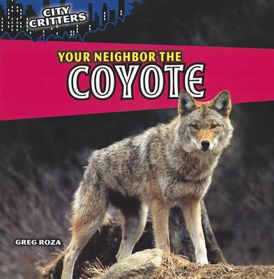 Cover of Your Neighbor the Coyote