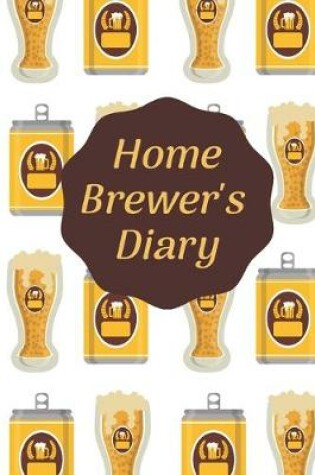 Cover of Home Brewer's Diary