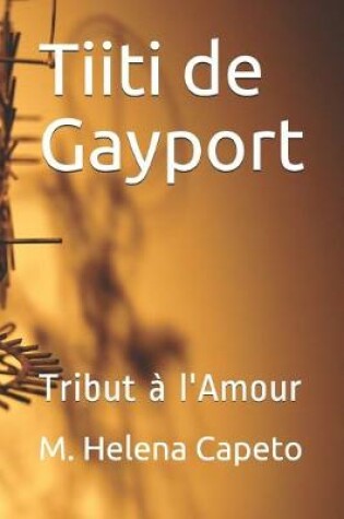 Cover of Tiiti de Gayport Tribut a l'Amour