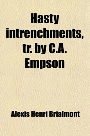 Cover of Hasty Intrenchments, Tr. by C.A. Empson