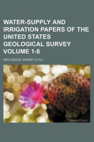 Cover of Water-Supply and Irrigation Papers of the United States Geological Survey Volume 1-8