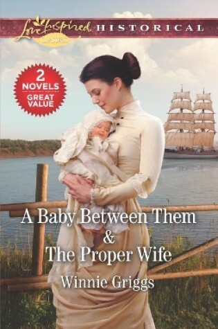 Cover of A Baby Between Them & the Proper Wife