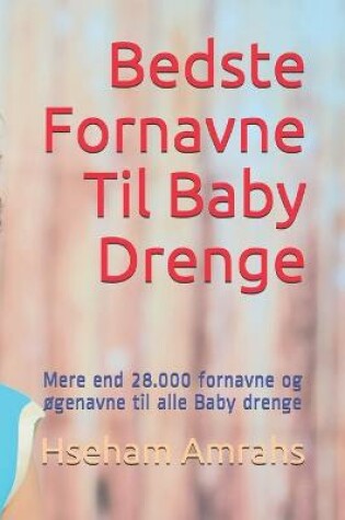 Cover of Bedste Fornavne Til Baby Drenge