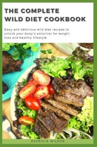 Cover of The Complete Wild Diet Cookbook