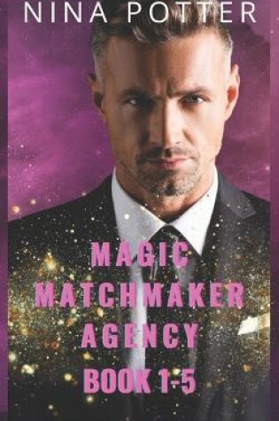 Cover of Magic Matchmaker Agency Boxset Books 1-5