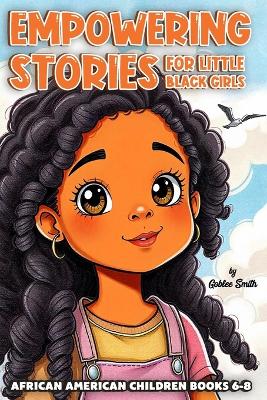 Book cover for Empowering Stories for Little Black Girls