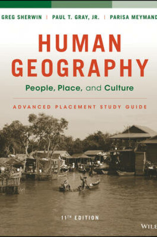 Cover of Human Geography: People, Place, and Culture, 11e Advanced Placement Edition (High School) Study Guide