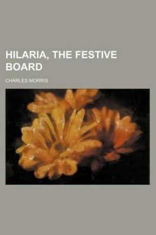 Cover of Hilaria, the Festive Board