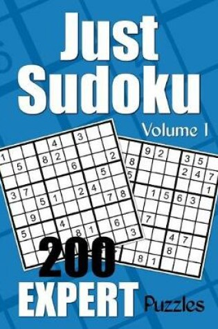 Cover of Just Sudoku Expert Puzzles - Volume 1