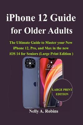 Book cover for iPhone 12 Guide for Older Adults