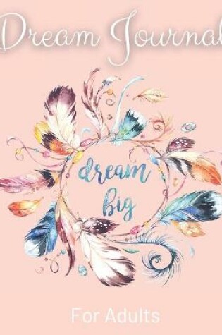 Cover of Daily Dream Journal For Adults