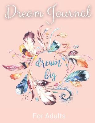 Book cover for Daily Dream Journal For Adults