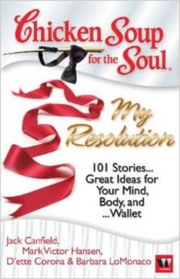 Cover of Chicken Soup for the Soul: My Resolution