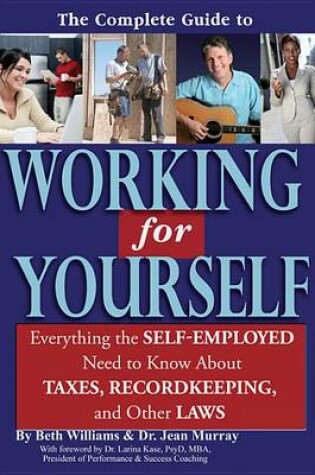 Cover of The Complete Guide to Working for Yourself