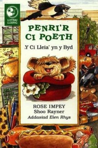 Cover of Llyfrau Lloerig: Penri'r Ci Poeth - Y Ci Lleia' yn y Byd