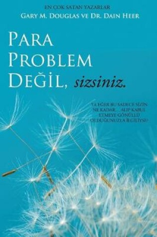 Cover of Para Problem De&#287;il, Sizsiniz - Money Isn't the Problem Turkish