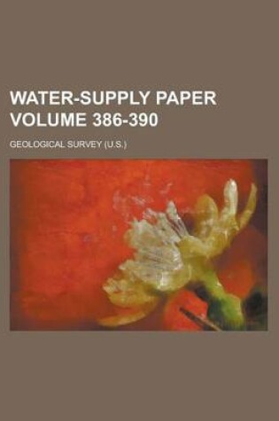 Cover of Water-Supply Paper Volume 386-390