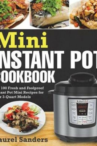 Cover of Mini Instant Pot Cookbook