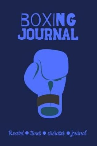 Cover of Mens Boxing fight Journal Record Everything