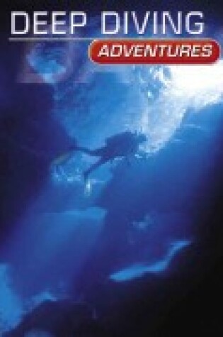 Cover of Deep Diving Adventures