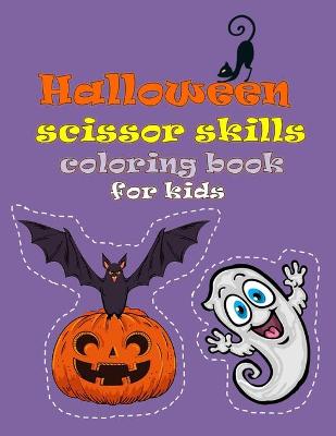 Book cover for Halloween Scissor Skills Coloring Book For Kids