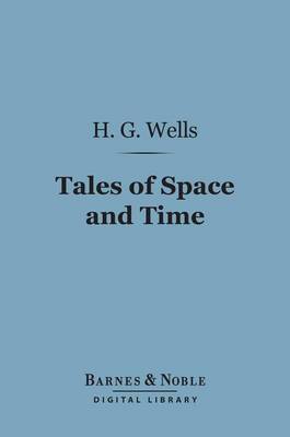 Cover of Tales of Space and Time (Barnes & Noble Digital Library)