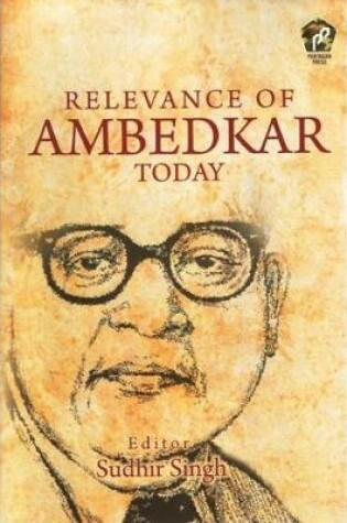 Cover of Relevance of Ambedkar Today