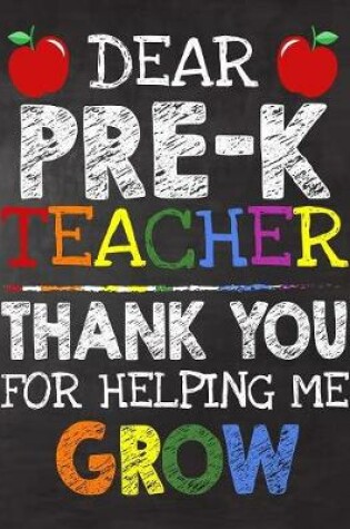 Cover of Dear Pre-K Teacher Thank You For Helping Me Grow