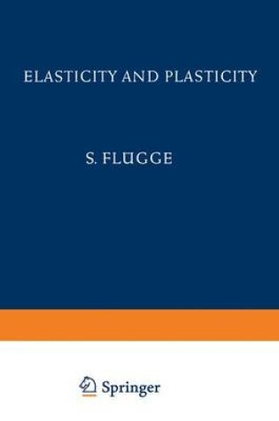 Cover of Elasticity and Plasticity / Elastizitat und Plastizitat