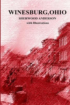 Book cover for Winesburg, Ohio by Sherwood Anderson with Illustrations