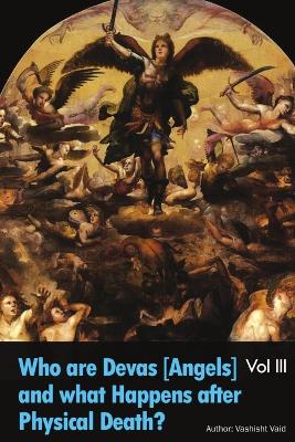 Book cover for What is the Astral Plane Bhava Sagar & Who are Devas Angels Vol III