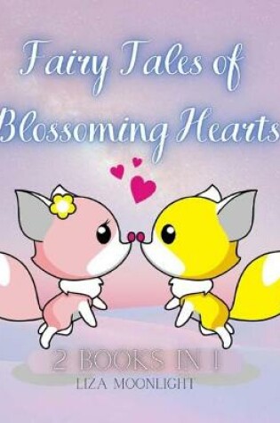 Cover of Fairy Tales of Blossoming Hearts