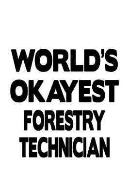 Book cover for World's Okayest Forestry Technician