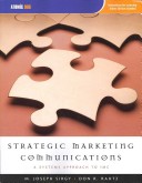 Book cover for Strategic Marketing Communications : A Systems Approach to IMC