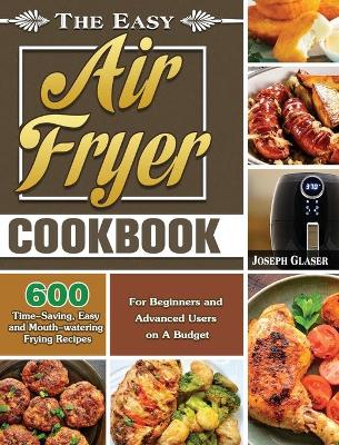 Book cover for The Easy Air Fryer Cookbook