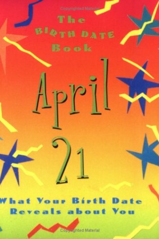 Cover of The Birth Date Book April 21