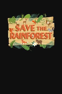 Book cover for Save The Rainforest