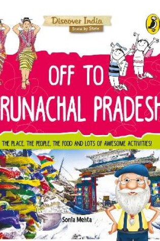 Cover of Off to Arunachal Pradesh (Discover India)